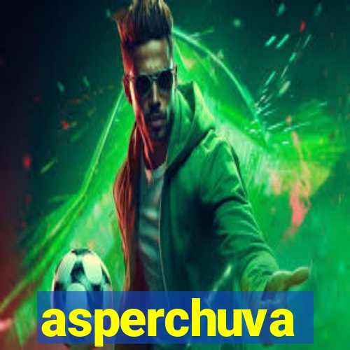 asperchuva