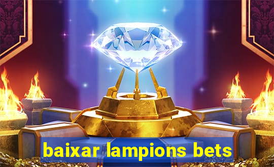 baixar lampions bets