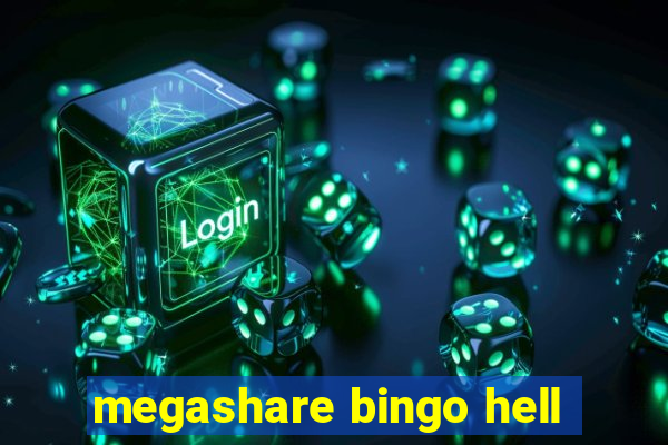 megashare bingo hell