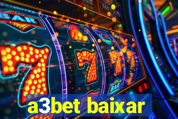 a3bet baixar