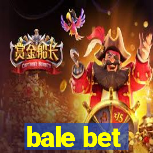 bale bet