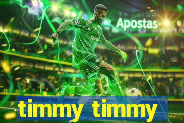 timmy timmy