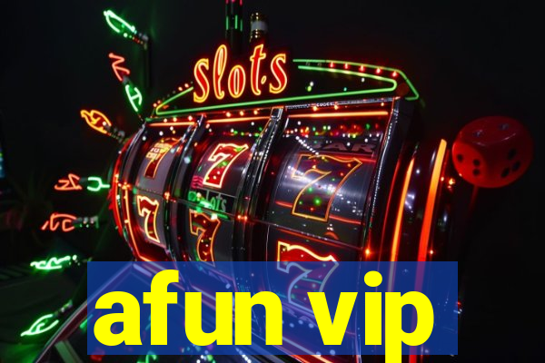 afun vip