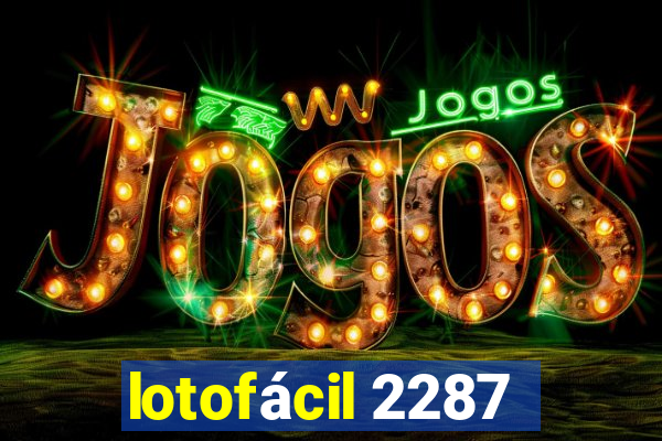 lotofácil 2287