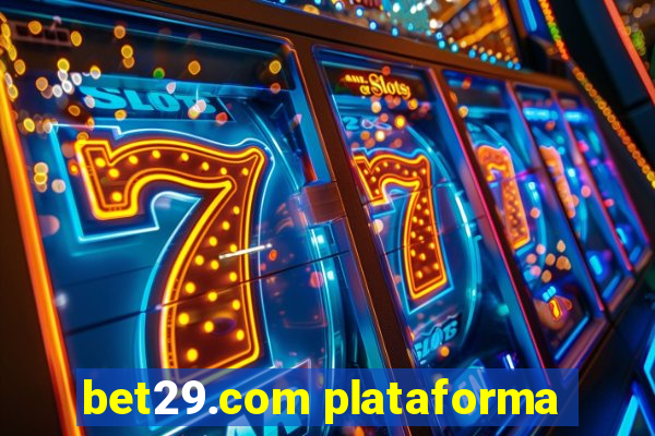 bet29.com plataforma