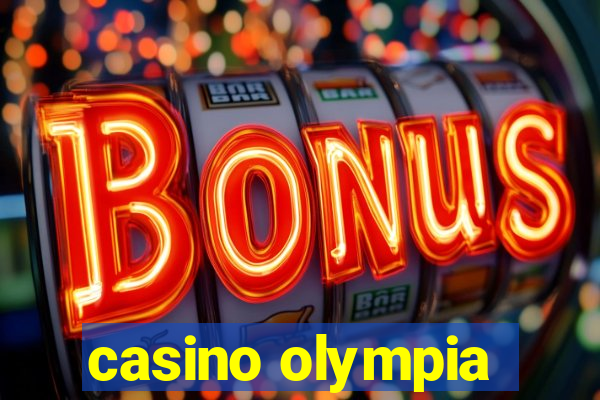 casino olympia