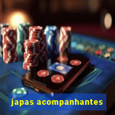 japas acompanhantes