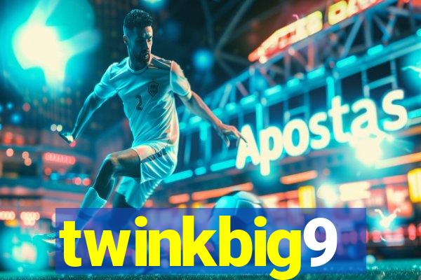 twinkbig9