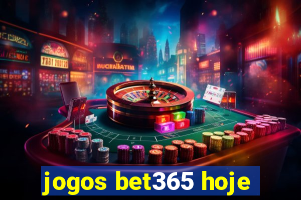 jogos bet365 hoje