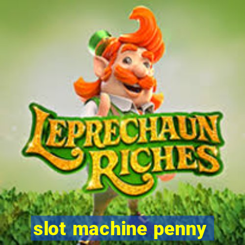 slot machine penny