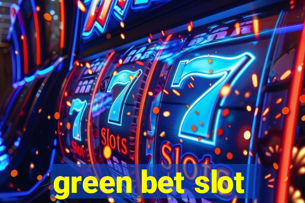 green bet slot