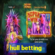 hull betting