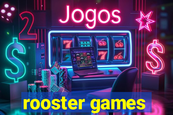 rooster games