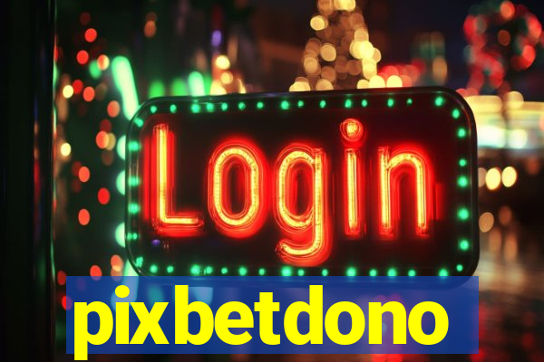 pixbetdono