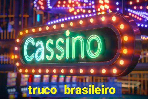 truco brasileiro giro feliz