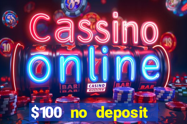 $100 no deposit mobile casino