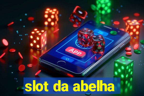 slot da abelha