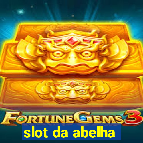 slot da abelha