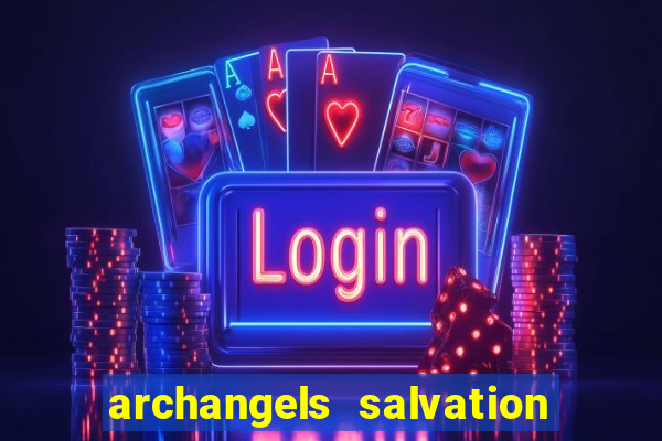 archangels salvation slot payout