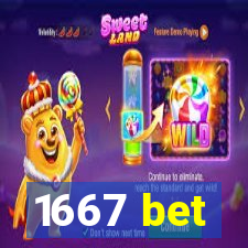 1667 bet