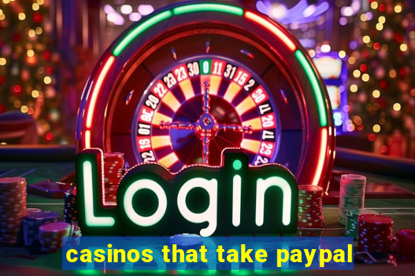 casinos that take paypal