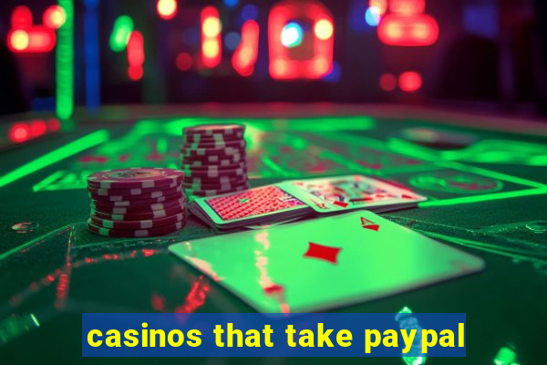 casinos that take paypal