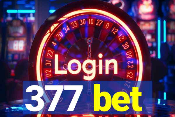 377 bet