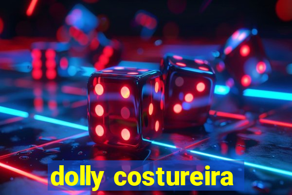 dolly costureira