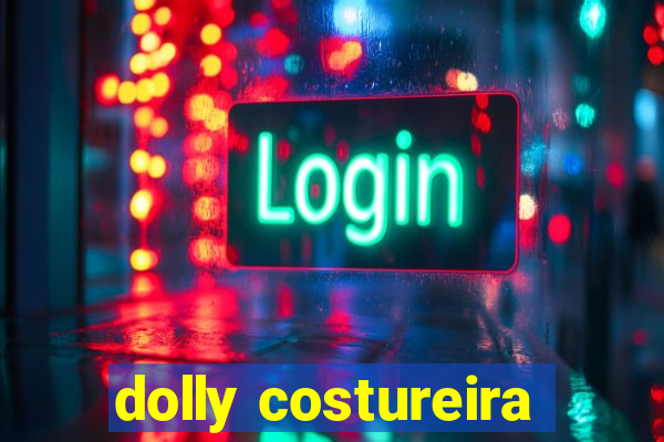 dolly costureira