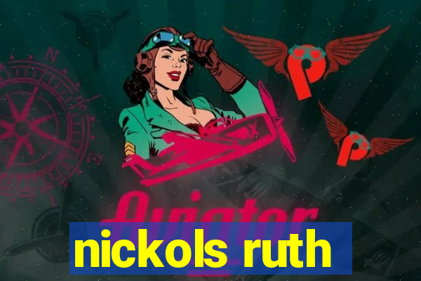 nickols ruth