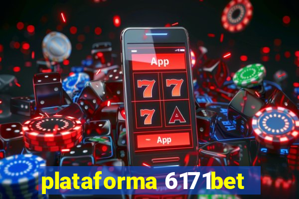 plataforma 6171bet