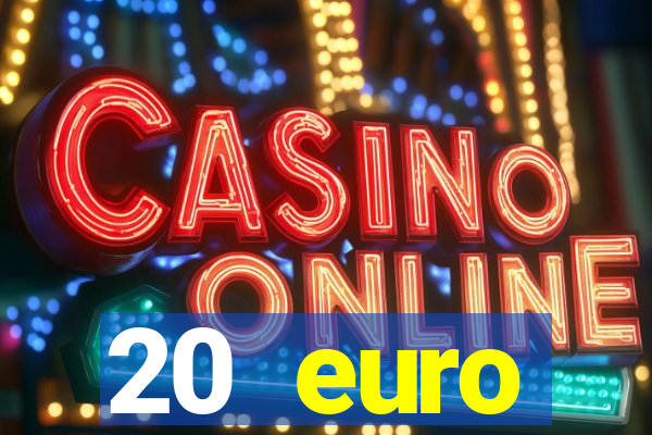 20 euro startguthaben casino