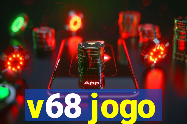 v68 jogo