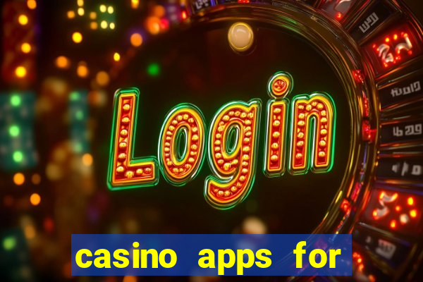 casino apps for real money