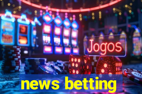 news betting