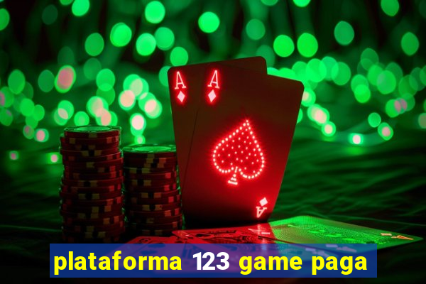 plataforma 123 game paga