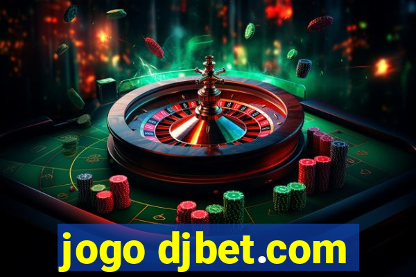 jogo djbet.com