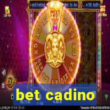 bet cadino