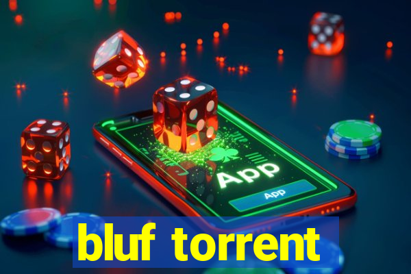 bluf torrent