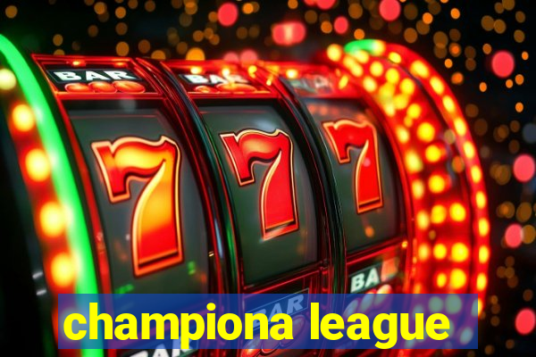 championa league