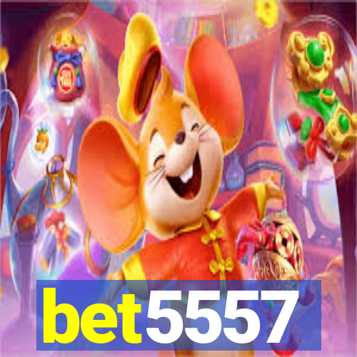 bet5557