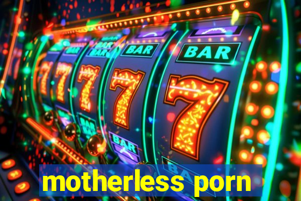 motherless porn