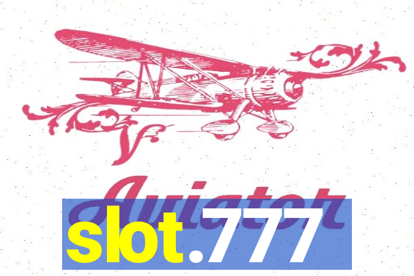 slot.777