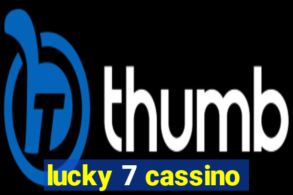 lucky 7 cassino