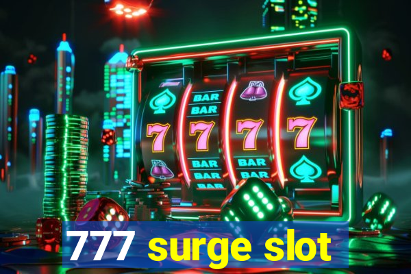 777 surge slot