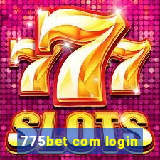 775bet com login