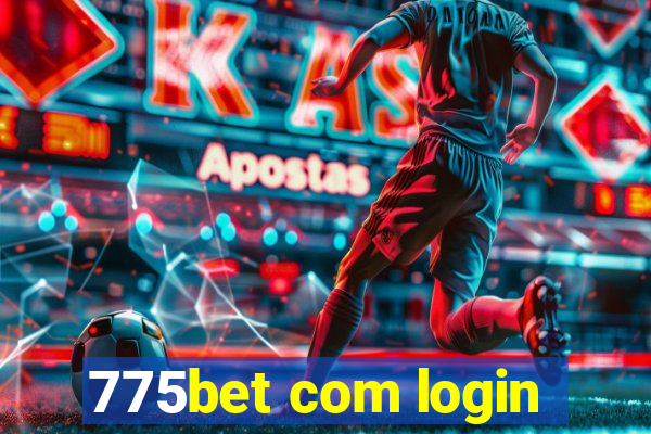 775bet com login