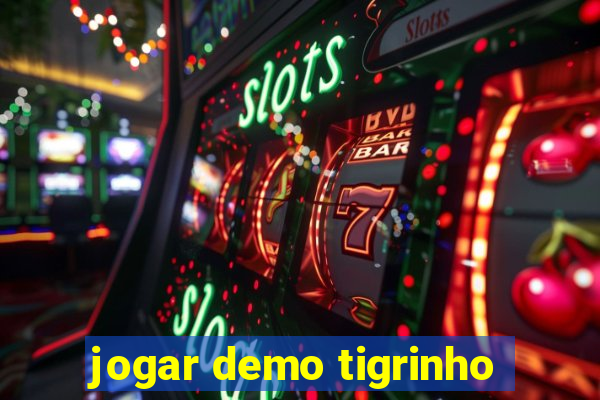 jogar demo tigrinho