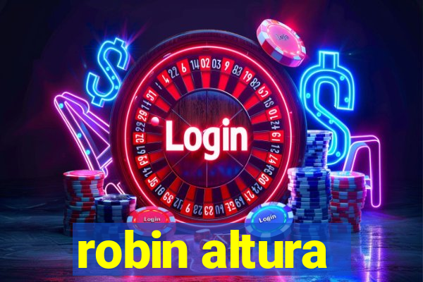 robin altura