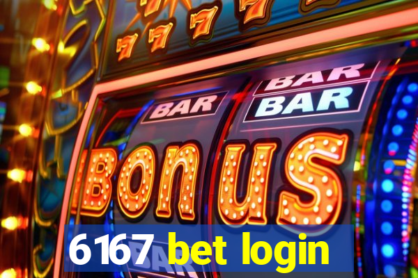 6167 bet login